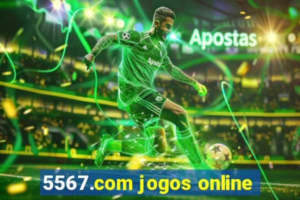 5567.com jogos online